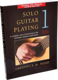 Solo Guitar Playing Volume 1，吉他独奏，第4版，第1卷，英文原版