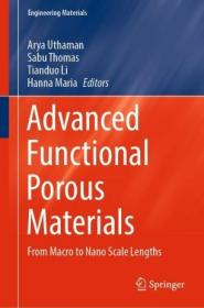 预订 Advanced Functional Porous Materials: From Macro to Nano Scale Lengths 高级功能性多孔材料，英文原版