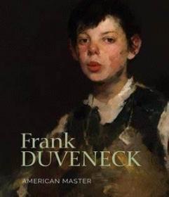 预订 Frank Duveneck: American Master 美国画家弗兰克·杜韦内克，英文原版