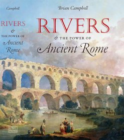 Rivers and the Power of Ancient Rome，古罗马的河流与权力，英文原版