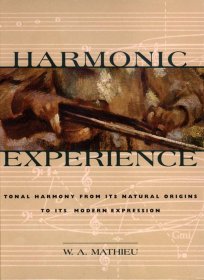 Harmonic Experience: Tonal Harmony from Its Natural Origins to Its Modern Expression，英文原版