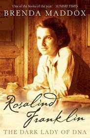 预订 Rosalind Franklin: The Dark Lady of DNA 英国物理化学家与晶体学家、罗莎琳德·埃尔西·富兰克林：隐于幕后的DNA之母，英文原版