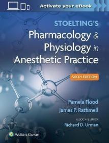 预订 Stoelting's Pharmacology & Physiology in Anesthetic Practice 麻醉实践中的药理学与生理学，第6版，英文原版