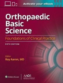 预订 Orthopaedic Basic Science: Foundations of Clinical Practice 整形外科基础科学：临床实践基础，第5版，英文原版