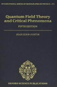 Quantum Field Theory and Critical Phenomena，量子场论与临界现象，第5版，英文原版