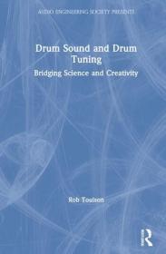 预订 Drum Sound and Drum Tuning: Bridging Science and Creativity，英文原版