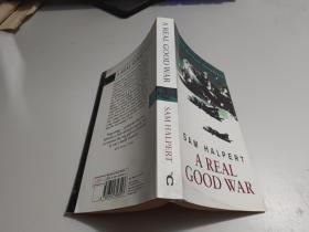 A Real Good War    Sam Halpert   书如图       内有水印