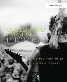 Concert and Live Music Photography: Pro Tips from the Pit