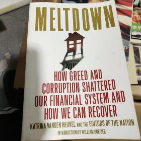 Meltdown:HowGreedandCorruptionShatteredOurFinancialSystemand