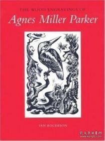 The Wood Engravings Of Agnes Miller Parker-艾格尼丝·米勒·帕克的木版版画