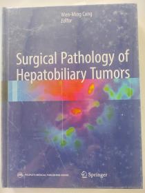Surgical Pathology of Hepatobiliary Tumors 肝胆肿瘤外科病理学（英文版）