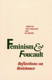 Feminism And Foucault: Reflections on Resistance-女权主义与福柯