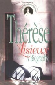 Therese Of Lisieux: A Biography