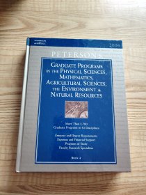 Graduate Programs in the Physical Sciences, Mathematics, Agricultural Sciences, the Environment & Natural Resources 2006 book 4 物理科学、数学、农业科学、环境与自然资源研究生课程
