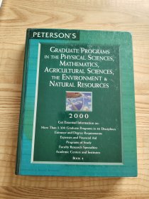 Graduate Programs in the Physical Sciences, Mathematics, Agricultural Sciences, the Environment & Natural Resources 2000 book 4 物理科学、数学、农业科学、环境与自然资源研究生课程