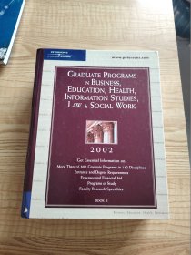 Graduate Programs in Business, Education, Health, Information Studies, Law & Social Work 2002 book 6 商业、教育、健康、信息研究、法律和社会工作研究生课程