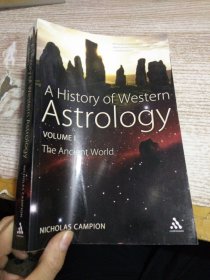 A History of Western Astrology Volume I:The Ancient andClassicalWorlds