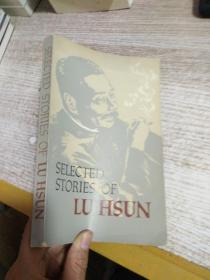 SELECTED STORIES OF LU HSUN 【鲁迅小说选】 有一张购书发票 具体看图
