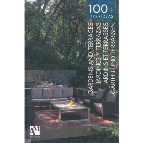 100+ Tips Ideas：Gardens and Terraces花园与庭园，多语种版 9786074370850