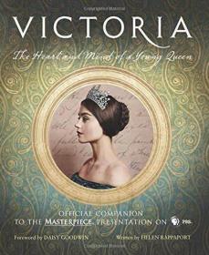 Victoria: The Heart and Mind of A Young Queen维多利亚女王 精装现货