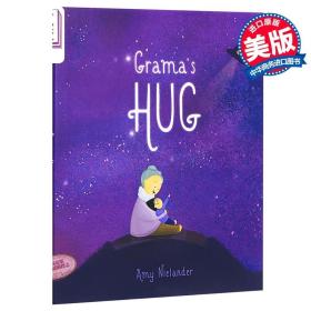 Amy Nielander：外婆的拥抱 Grama’s Hug 亲子关系 祖孙关系 支持 爱 亲子绘本 4~6岁 精装 英文原版