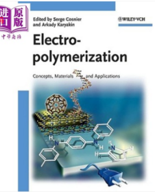电聚合 概念 材料与应用 Electropolymerization Concepts Materials and Applications 英文原版【中商原版】Wiley