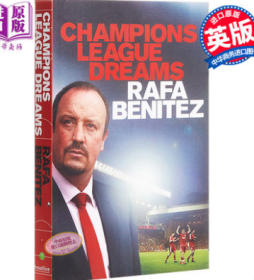 [英文原版体育明星自传]champions league dreams贝尼特斯