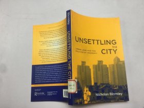 Unsettling The City Urban Land And The Politics Of Property