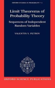 Limit Theorems of Probability Theory Sequences of Independent Random Variables  ＜Oxford Studies in Probability＞ [MLGS]