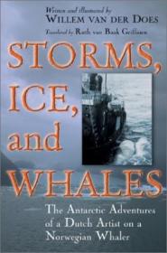 Storms Ice And Whales: The Antarctic Adventures Of A Dutch Artist On A Norwegian Whaler