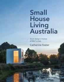 Small House Living Australia澳大利亚的小房子设计/原版现货