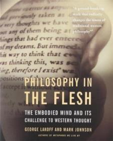 Philosophy In The Flesh: The Embodied Mind & Its Challen