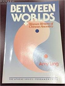 Between Two Worlds: Women Writers of Chinese Ancestry