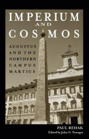 Imperium and Cosmos: Augustus and the Northern Campus Martiu