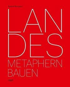 Landes: Building Metaphors /Roland Burgard Niggli Verlag