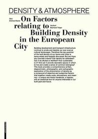 Density & Atmosphere: On Factors relating to Building De