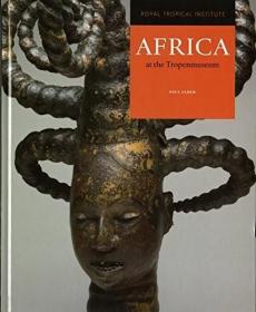Africa at the Tropenmuseum /Paul Faber KIT Publishers