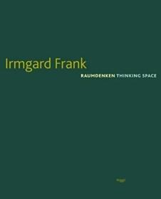 Thinking Space /Irmgard Frank Niggli Verlag