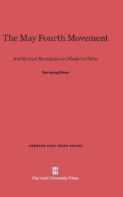 The May Fourth Movement (harvard East Asian)