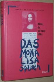 德语原版书 Das Mona-Lisa-Syndrom M?nner  die wie Frauen Fühlen