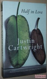 ◇英文原版书 Half in Love by Justin Cartwright