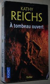 ◆法语原版小说 A tombeau ouvert de Kathy Reichs