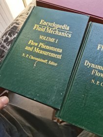 Encyclopedia of Fluid Mechanics VOLUME 1（流体力学大全 第1卷《流动现象和测量》）Encyclopedia of Fluid Mechanics VOLUME 2流体力学百科全书 第2卷 单一流体流动和混合动力学（英文版、精装 ）2本合售