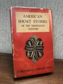 American Short Stories of the Nineteenth Century（《十九世纪美国短篇小说》，Vincent Starrett藏书，贴藏书票加签名，老版人人文库，带护封，1930年老版书）