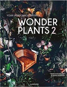 现货原版Wonder Plants 2: Your Urban Jungle Interior奇异植物 9789401449274