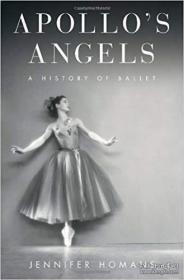Apollo's Angels：A History of Ballet