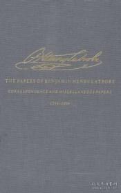 The Correspondence and Miscellaneous Papers of Benjamin Henry Latrobe. Vol: 1 1784 -1804.