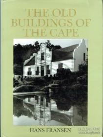 A Guide To The Old Buildings of the Cape : A Survey of Extant Architecture from Before c1910 in t...