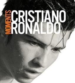 Moments by Ronaldo, Cristiano (2007) Paperback