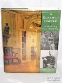 A Charmed Couple: The Art and Life of Walter and Matilda Gay